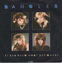 Bangles : If She Knew what She Wants